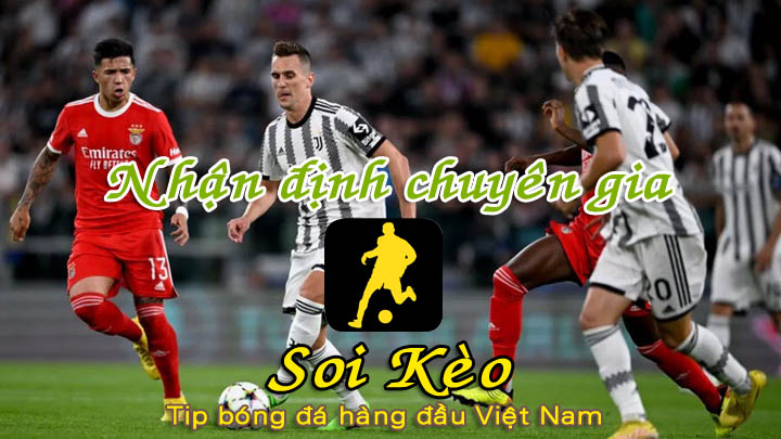 Soi Kèo Benfica - Juventus