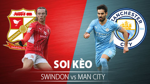 Nhận định Soi Kèo Swindon Town vs Man City: Show diễn của kép phụ
