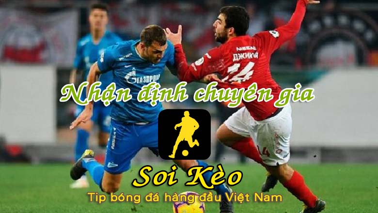 Nhận định Soi Kèo Zenit vs Spartak Moscow