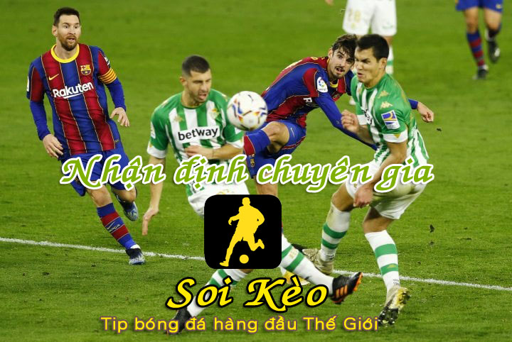 Soi Kèo Real Betis - Barcelona