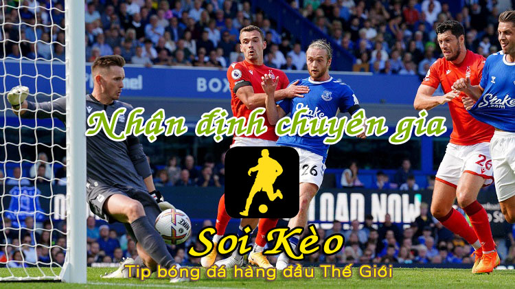 Soi Kèo Nottingham - Everton