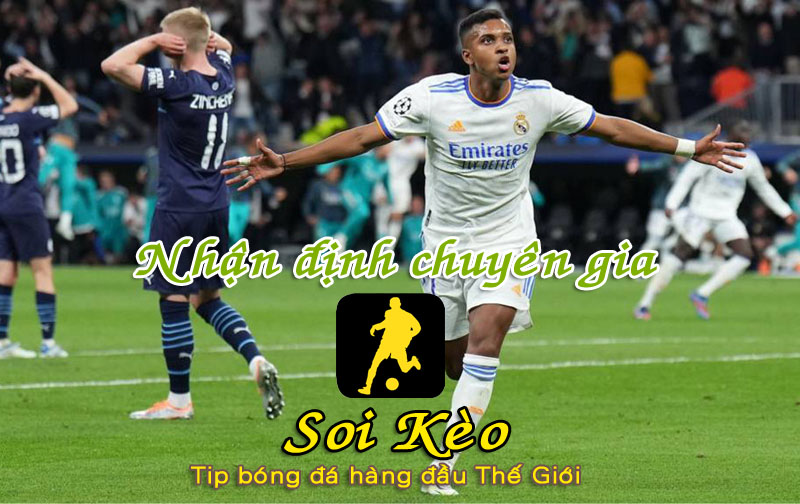Soi Kèo tip bóng đá Real Madrid - Man City