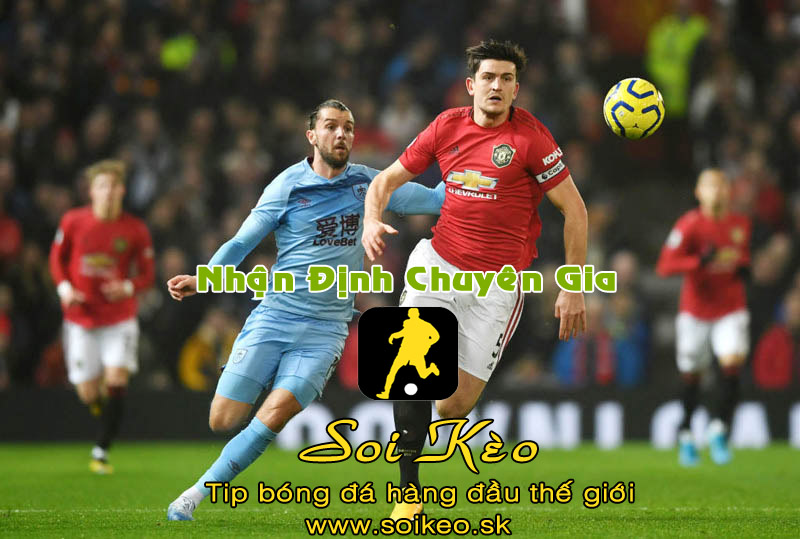 Soi Kèo tip bóng đá Burnley - MU