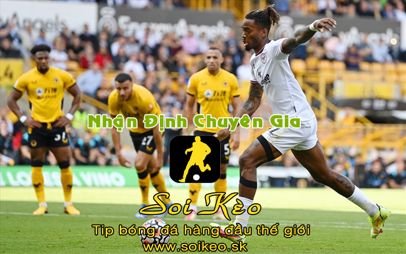 Soi Kèo tip bóng đá Brentford - Wolves