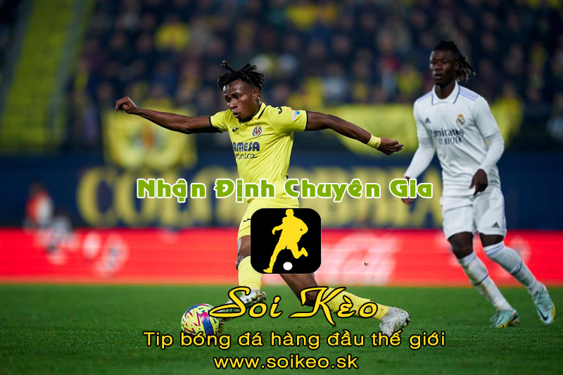 Soi Kèo tip bóng đá Real Madrid - Villarreal