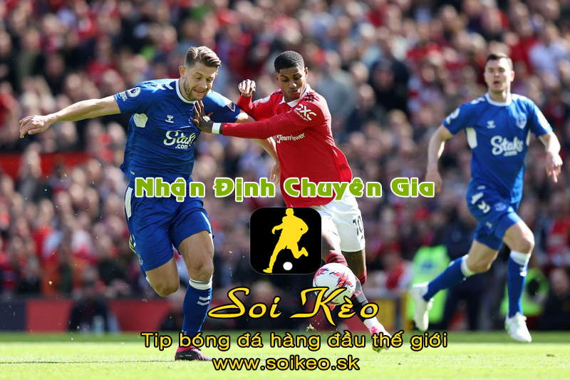 Soi Kèo tip bóng đá MU - Everton