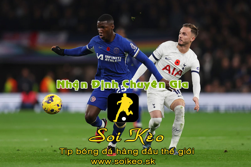 Soi Kèo tip bóng đá Tottenham - Chelsea