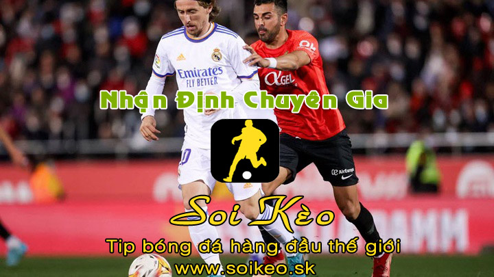 Soi Kèo tip bóng đá Real Madrid - Mallorca