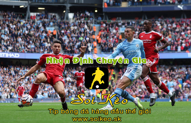 Soi Kèo tip bóng đá Nottingham - Man City
