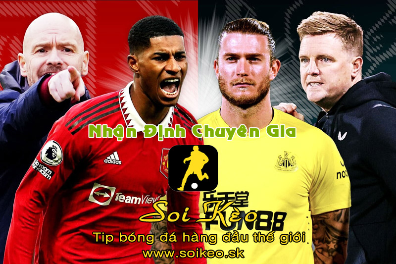 Soi Kèo tip bóng đá MU - Newcastle