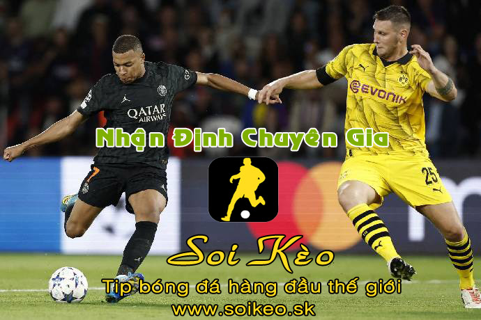 Soi Kèo tip bóng đá Dortmund - PSG