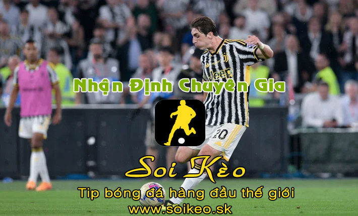 Soi Kèo tip bóng đá Juventus - Monza