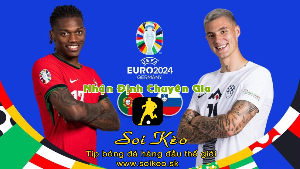 Soi Kèo tip bóng đá Bồ Đào Nha - Slovenia