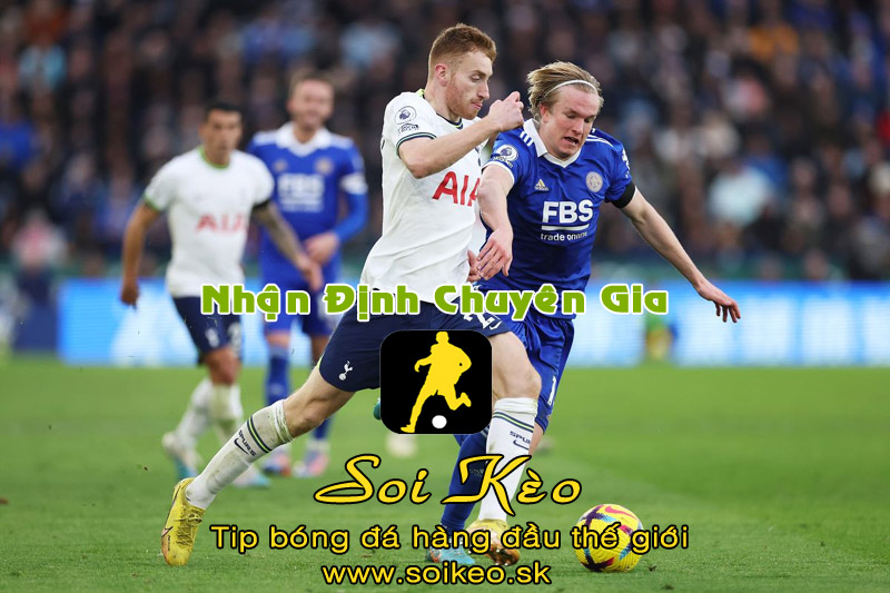 Soi Kèo tip bóng đá Leicester - Tottenham