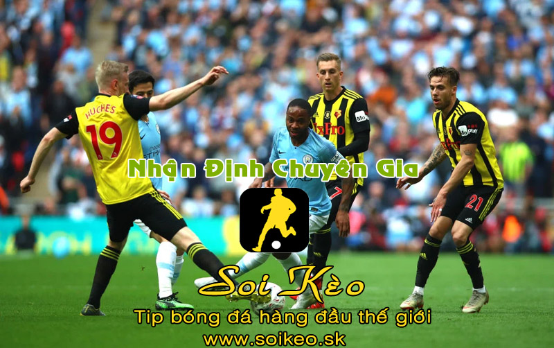 Soi Kèo tip bóng đá Man City - Watford