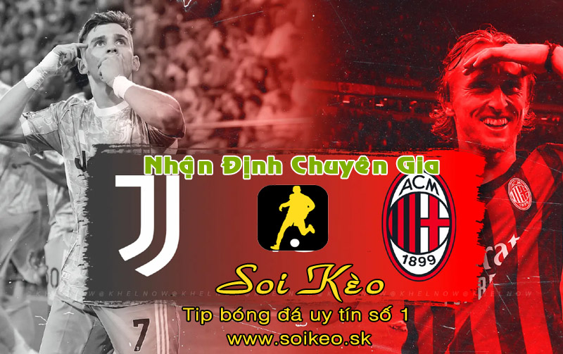 Soi Kèo Juventus - Milan