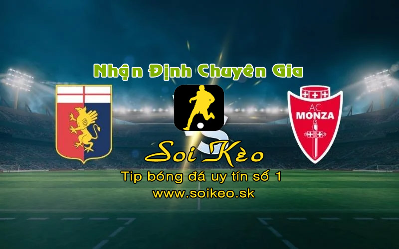 Soi Kèo Genoa - Monza