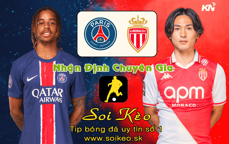 Soi Kèo PSG - Monaco