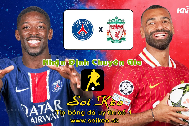 Soi Kèo PSG - Liverpool