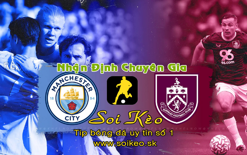Soi Kèo Man City - Burnley