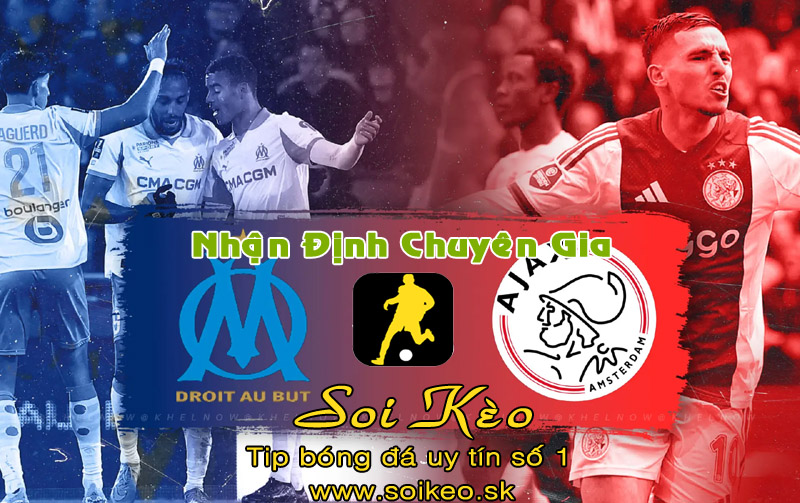 Soi Kèo Marseille - Ajax